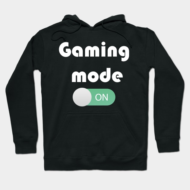 Gaming Mode ON Hoodie by YousifAzeez